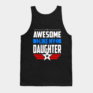 Awesome Like My Daughter Parents' Day Tank Top
